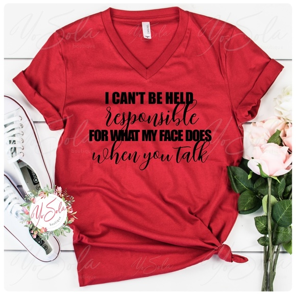 Tops - “Can’t be held responsible...” Red V-neck